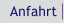 Anfahrt