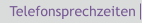 Telefonsprechzeiten